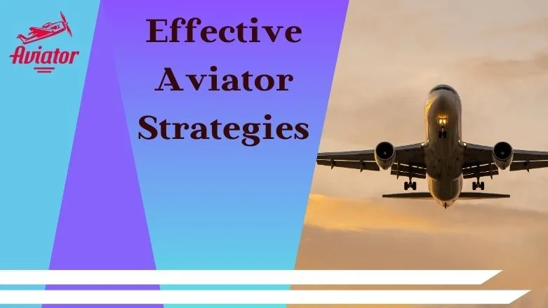 Effective Aviator Strategies