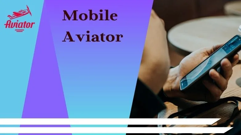 Mobile Aviator: Play on the Go